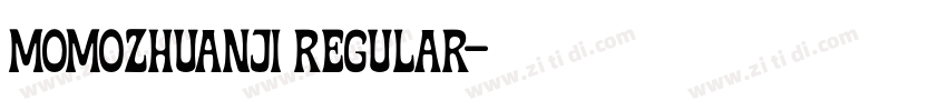 momozhuanji Regular字体转换 momozhuanji Regular字体转换
